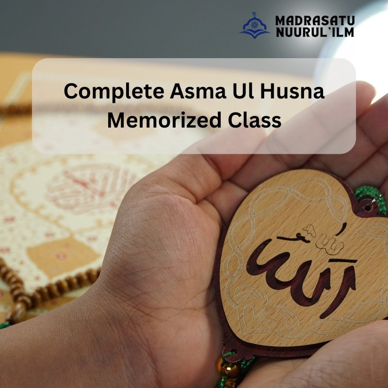 সম্পূর্ণ আসমা উল হুসনা মুখস্থ ক্লাস - (Complete Asma ul Husna Memorized)