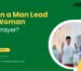 Can a Man Lead a Woman in Prayer?