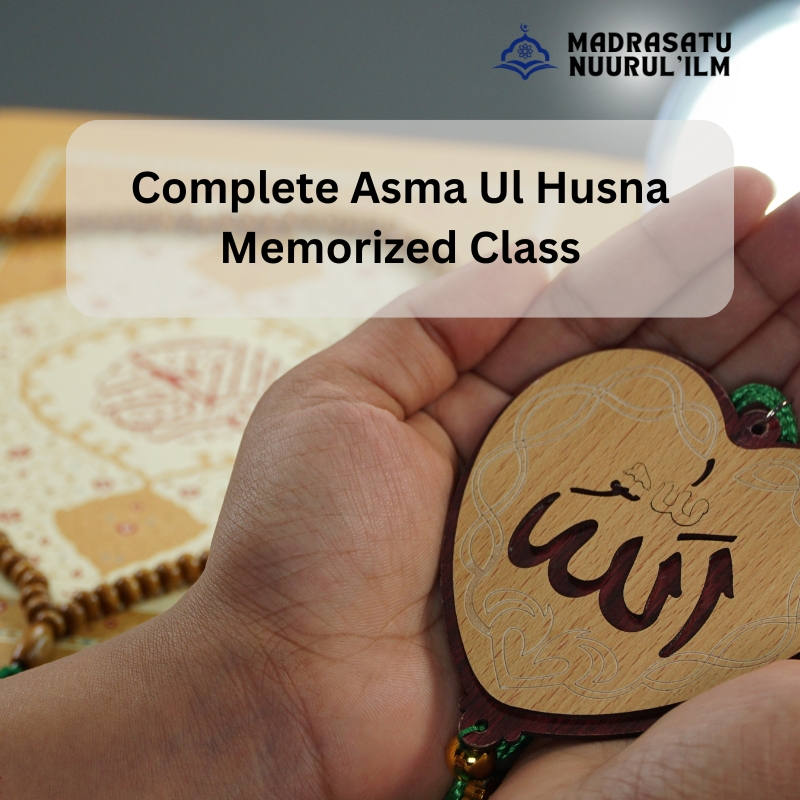 সম্পূর্ণ আসমাউল হুসনা মুখস্থ কোর্স (Complete Asmaul Husna memorization course)