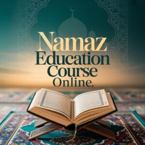 অনলাইনে পারফেক্ট নামাজ শিক্ষা কোর্স