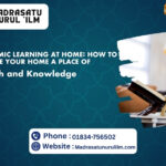 Islamic Learning at Home: How to Make Your Home a Place of Faith and Knowledge