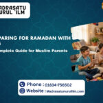 Preparing for Ramadan with Kids: A Complete Guide for Muslim Parents