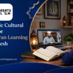 Best Islamic Cultural Institute for Online Quran Learning in Bangladesh